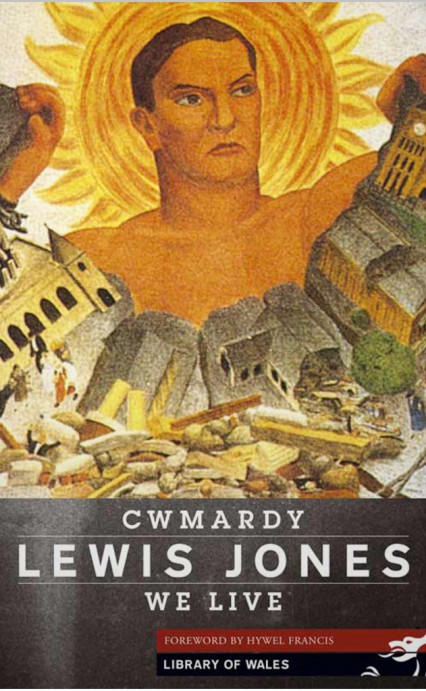 Cwmardy & We Live Lewis Jones Parthian