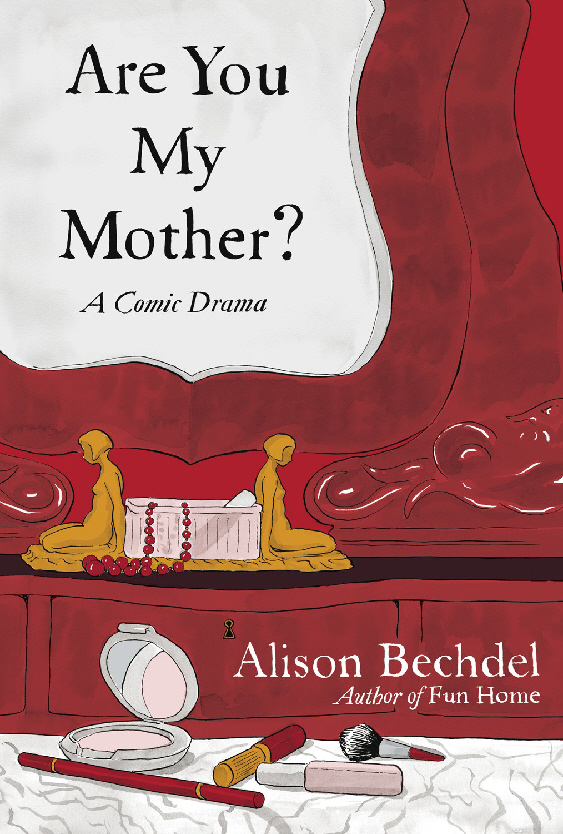 Are You My Mother? | Comic Novel by Alison Bechdel - Wales Arts Review