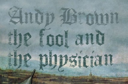 the fool and the physician by Andy Brown review