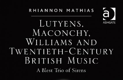 Lutyens, Maconchy, Williams and Twentieth-Century British Music revew