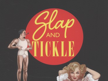 Slap and Tickle review