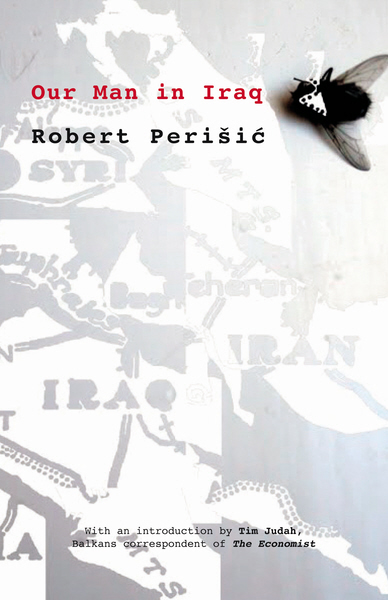 Our Man in Iraq Robert Perisic