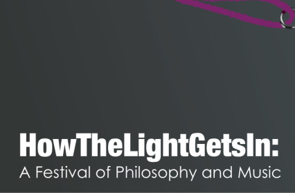 HowTheLightGetsIn | A Festival of Philosophy and Music