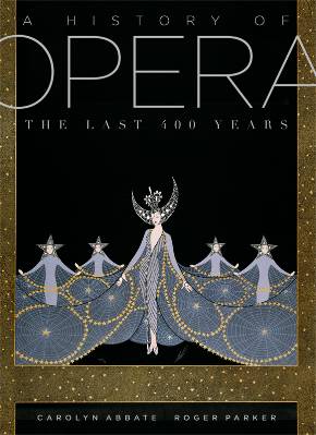 A History of Opera: The Last 400 Years Review