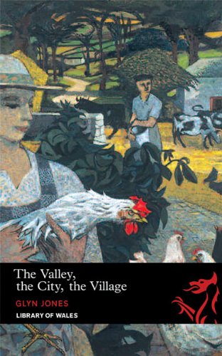 The Valley, The City, The Village by Glyn Jones