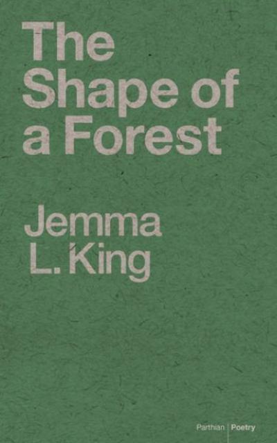The Shape of a Forest by Jemma L King