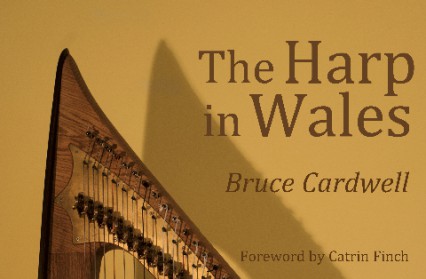 The Harp in Wales by Bruce Cardwell