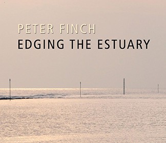 Edging the Estuary by Peter Finch