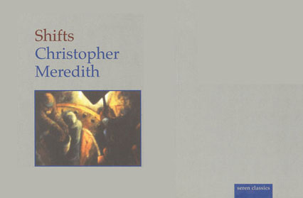 Shifts by Christopher Meredith Greatest Welsh Novel