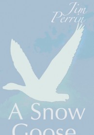 Books | A Snow Goose by Jim Perrin