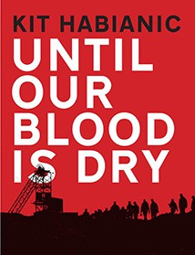 Until Our Blood Is Dry by Kit Habianic
