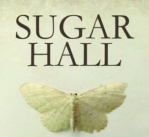 Fiction | Sugar Hall: a Ghost Story by Tiffany Murray