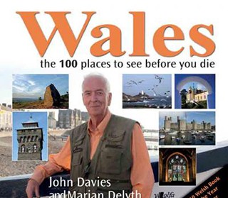 Non-Fiction | Wales: the 100 Places to See Before You Die by John Davies and Marian Delyth