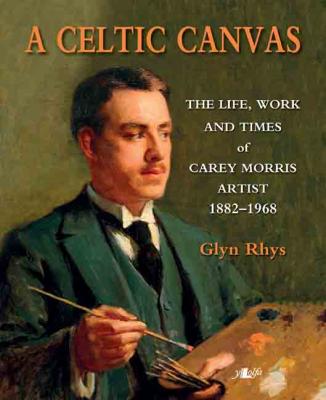 A Celtic Canvas by Glyn Rhys