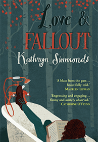 Fiction | Love and Fallout by Kathryn Simmonds