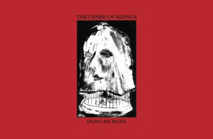 The Genre of Silence by Duncan Bush Greatest Welsh Novel