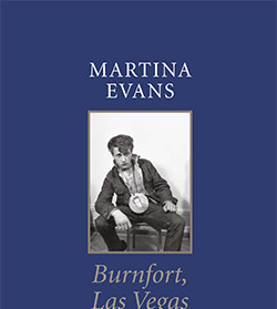 Poetry | Burnfort, Las Vegas by Martina Evans