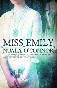 Nuala O'Connor, Miss Emily, Emily Dickinson, Nuala Ní Chonchúir