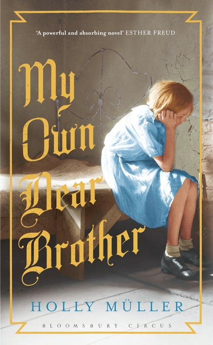 My Own Dear Brother debut novel by Holly Müller