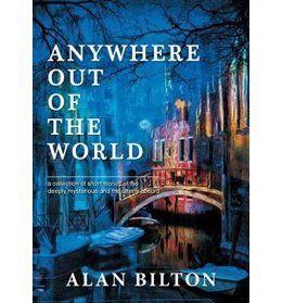 Books | Anywhere Out of the World by Alan Bilton