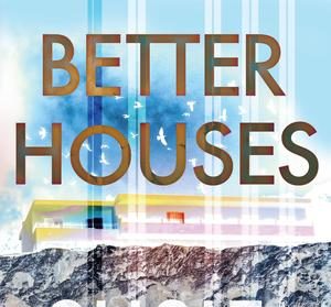 Better Houses by Susie Wild | Poetry