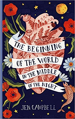 Jen Campbell the beginning of the world in the middle of the night