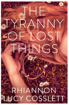 tyranny of lost things