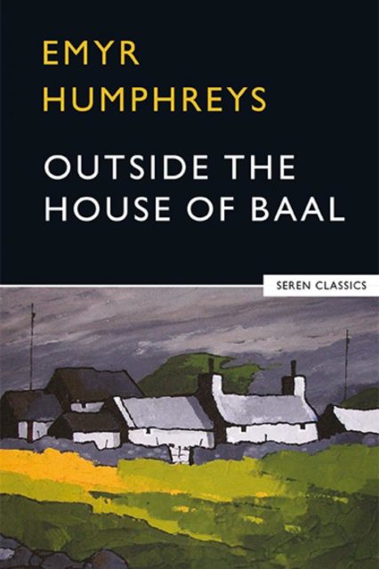 Emyr Humphreys Outside the House of Baal book cover