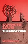 The Meat Tree by Gwyneth Lewis
