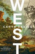 West by Carys Davies