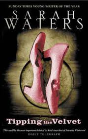 Tipping the Velvet by Sarah Waters