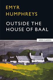 Class and Society | Outside the House of Baal by Emyr Humphreys