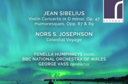 Jean Sibelius | Violin Concerto & Humoresques | BBC NOW | Fenella Humphreys & George Vass