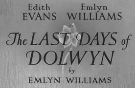The Last Days of Dolwyn Emlyn Williams