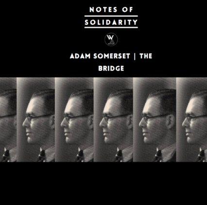 Adam Somerset | The Bridge