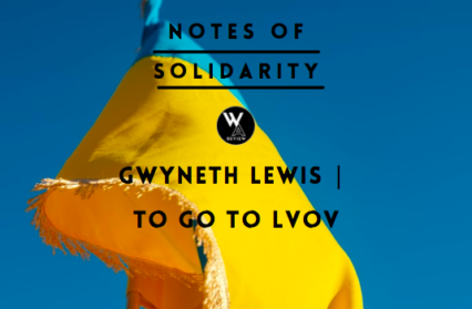 Adam Zagajewski, Ukraine Gwyneth Lewis | To Go to Lvov
