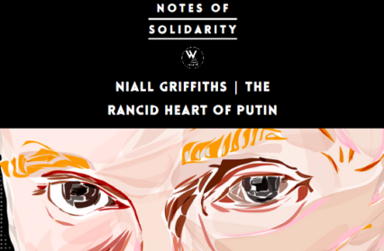 Ukraine, Putin, Niall Griffiths