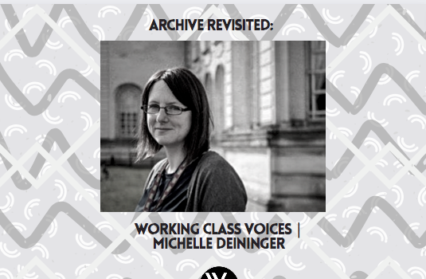 Redux: Working Class Voices | Michelle Deininger