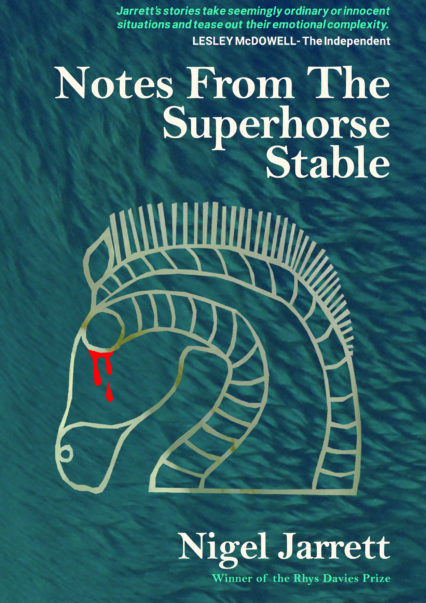Notes From the Superhorse Stable by Nigel Jarrett | How I Wrote