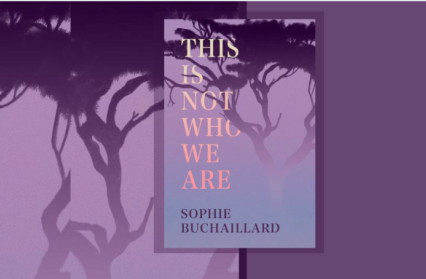 This is Not Who We Are by Sophie Buchaillard | Books