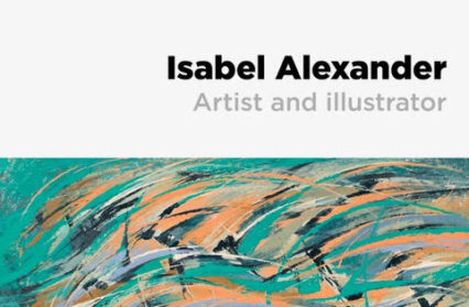 Isabel Alexander: Artist and Illustrator