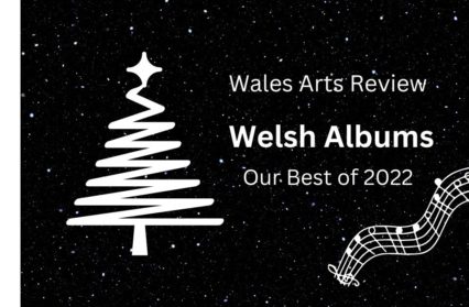 Welsh Albums - Our Best of 2022
