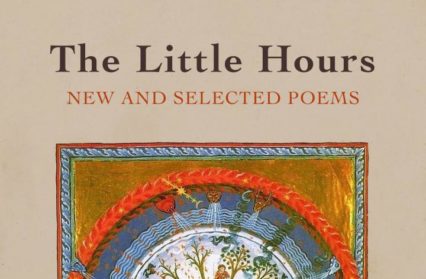 The Little Hours: New and Selected Poems by Hilary Llewellyn-Williams