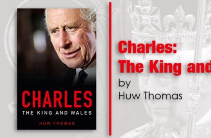 Charles: The King and Wales by Huw Thomas Review