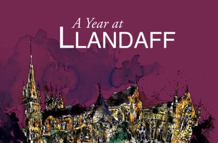 A Year at Llandaff: Choir of Llandaff Cathederal